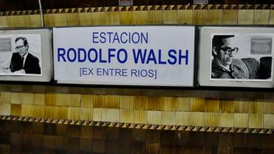 Los libertarios quieren renombrar la estación de subte Rodolfo Walsh