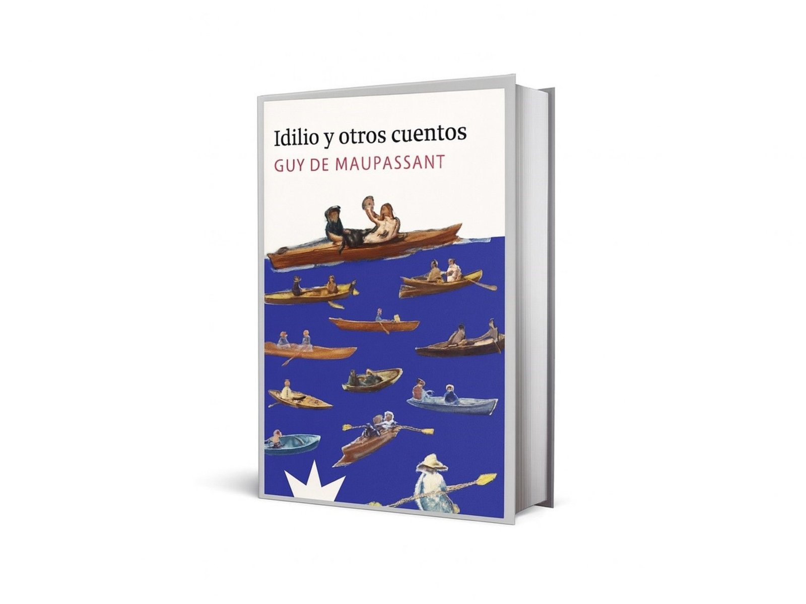 Nueva edición de “Idilio y otros cuentos” de Maupassant: guerra, deseo y misterio