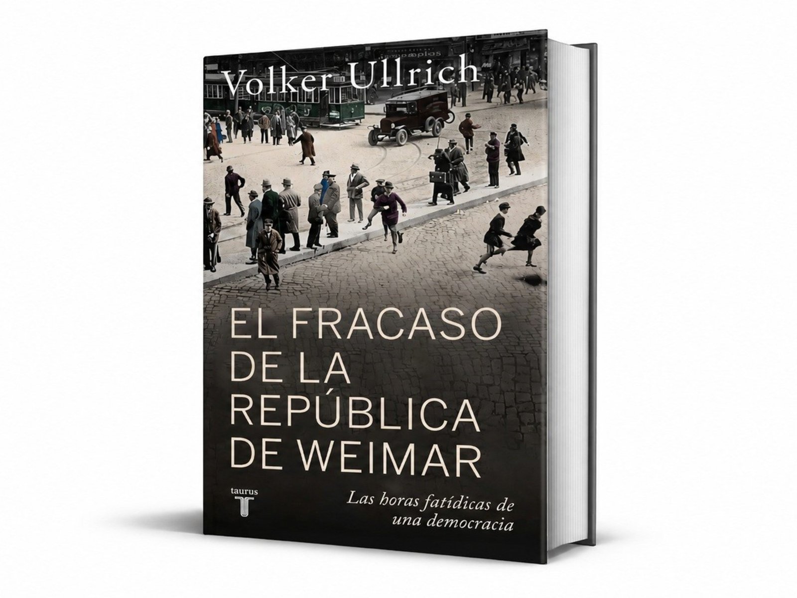 el derrumbe de la República de Weimar según Volker Ullrich