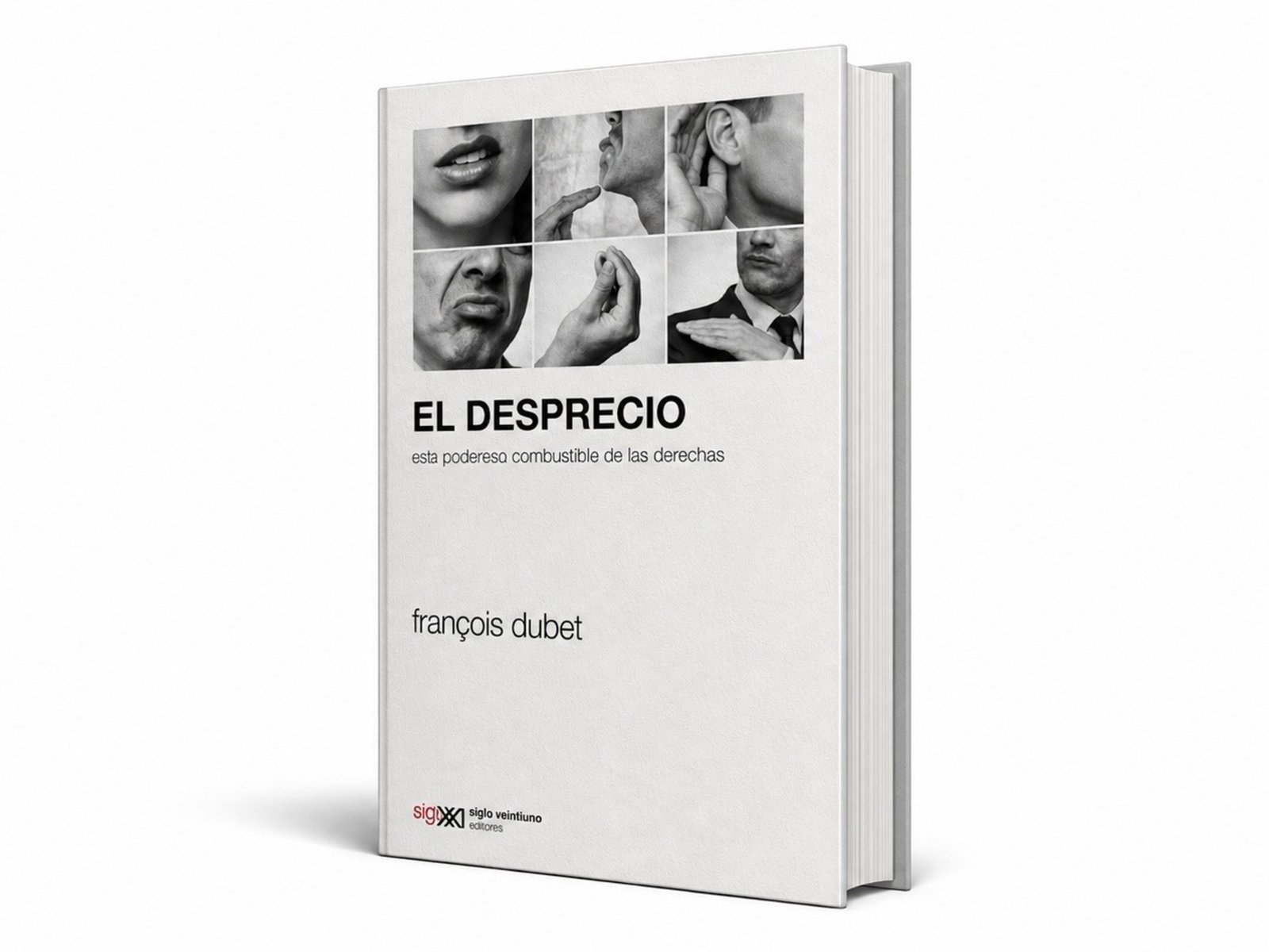 François Dubet explica el poder político del desprecio
